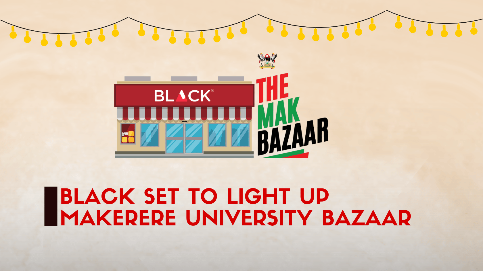 BLACK Set to Light Up Makerere University Bazaar